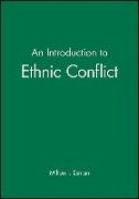 An Introduction to Ethnic Conflict