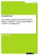 The interior versus the exterior in Orson Welles¿s ¿Macbeth¿ and Laurence Olivier¿s ¿Hamlet¿ in comparison