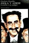 ¡Hola y adiós! : Groucho y sus amigos