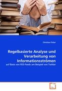 Regelbasierte Analyse und Verarbeitung von Informationsströmen