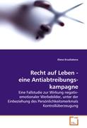 Recht auf Leben - eine Antiabtreibungskampagne