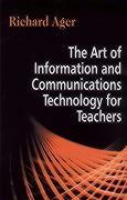 Art of Information of Communications Technology for Teachers