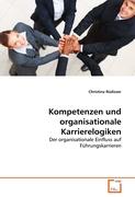 Kompetenzen und organisationale Karrierelogiken