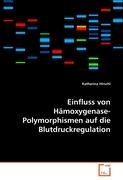 Einfluss von Hämoxygenase-Polymorphismen auf die Blutdruckregulation