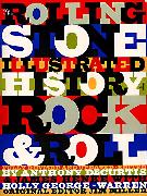 The Rolling Stone Illustrated History of Rock and Roll