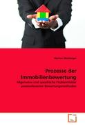 Prozesse der Immobilienbewertung