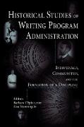 Historical Studies of Writing Program Administration