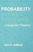 Probability Without Equations