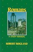 Romans: A Study Manual