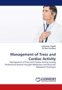Management of Tress and Cardiac Activity
