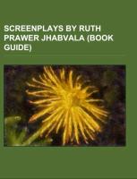 Screenplays by Ruth Prawer Jhabvala (Book Guide)