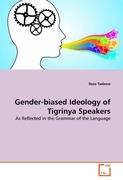 Gender-biased Ideology of Tigrinya Speakers