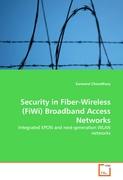 Security in Fiber-Wireless (FiWi) Broadband Access Networks