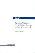 Russian National Security and Foreign Policy in Transition