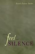 The Feel of Silence