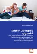 Machen Videospiele aggressiv?