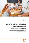 Transfer wirtschaftlicher Kenntnisse in die betriebliche Praxis