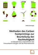 Methoden des Carbon Footprintings zur Beurteilung der Nachhaltigkeit