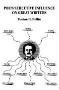 Poe's Seductive Influence on Great Writers