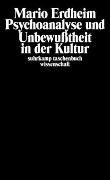 Psychoanalyse und Unbewußtheit in der Kultur