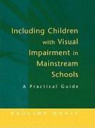 Including Children with Visual Impairment in Mainstream Schools