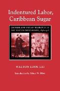 Indentured Labor, Caribbean Sugar