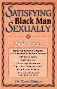 Satisfying the Black Man Sexually Made Simple