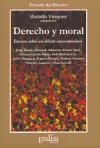 Derecho y moral : ensayos sobre un debate contemporáneo