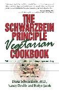 The Schwarzbein Principle Vegetarian Cookbook