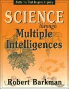 Science Through Multiple Intelligences: Patterns That Inspire Inquiry