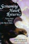 Screaming Hawk Returns