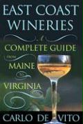 East Coast Wineries: A Complete Guide from Maine to Virginia