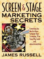 Screen & Stage Marketing Secrets