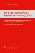 Die neue schweizerische Strafprozessordnung (StPO)