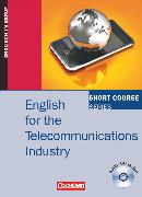 Short Course Series, Englisch im Beruf, English for Special Purposes, B1/B2, English for the Telecommunications Industry, Kursbuch mit CD