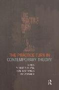 The Practice Turn in Contemporary Theory