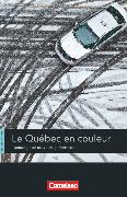 Espaces littéraires, Lektüren in französischer Sprache, B1-B1+, Le Québec en couleur, Anthologie de nouvelles québécoises, Lektüre