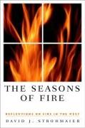 The Seasons of Fire
