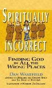 Spiritually Incorrect