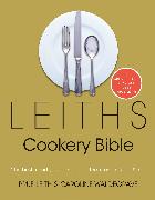 Leiths Cookery Bible: 3rd ed