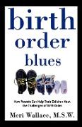 Birth Order Blues