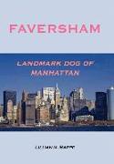 Faversham - Landmark Dog of Manhattan