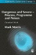 Dangerous and Severe - Process, Programme and Person: Grendon's Work