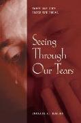 Seeing Through Our Tears