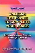 Unleash the Power To Complete Your Goals