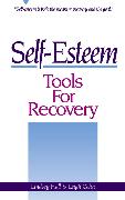 Self-Esteem Tools for Recovery