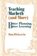 Teaching Macbeth (and More)