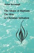 The Shape of Baptism