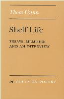 Shelf Life: Essays, Memoirs, and an Interview