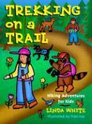 Trekking on a Trail: Hiking Adventures for Kids